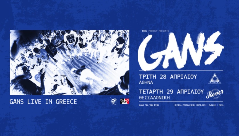 GANS live in Greece!
