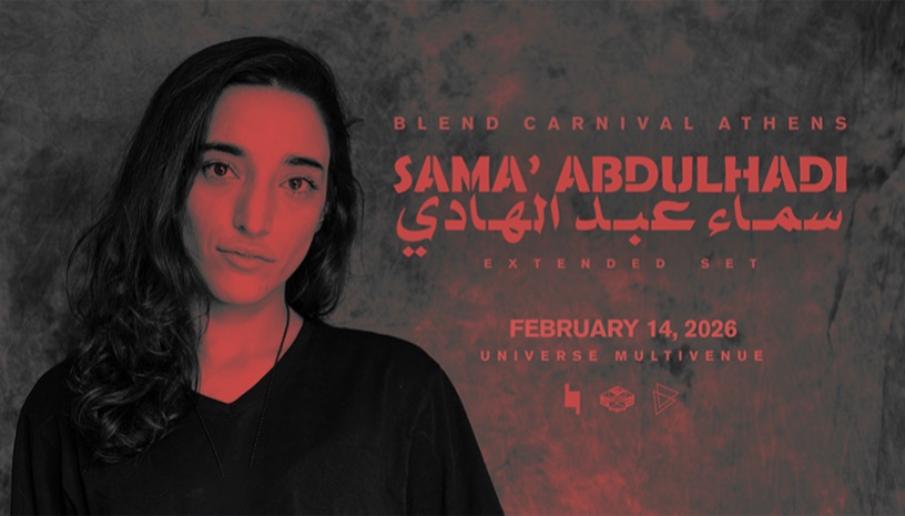 Blend Carnival Athens w/ Sama Abdulhadi