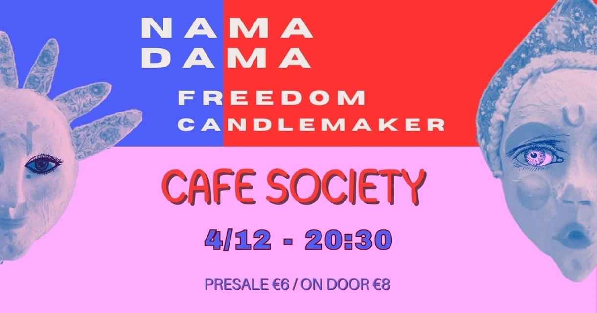 Nama Dama & Freedom Candlemaker live at Cafe Society • Volos