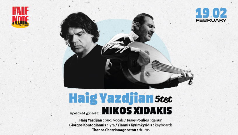 Haig Yazdjian - Special guest Νίκος Ξυδάκης