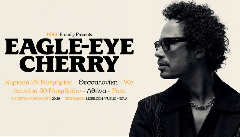 EAGLE EYE CHERRY live in Greece!