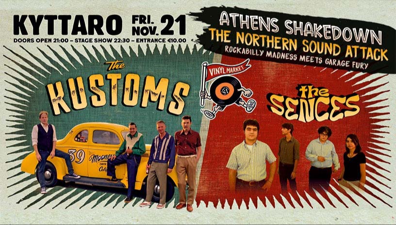 The KUSTOMS & The SENCES Live ! “ATHENS SHAKEDOWN”