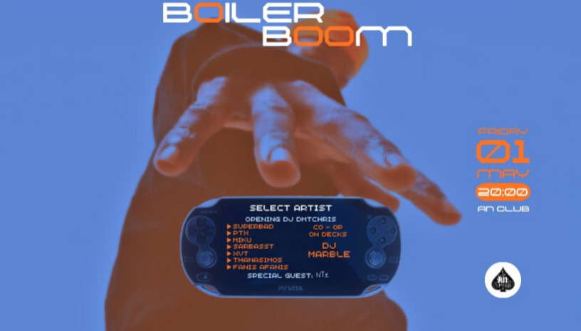 BOILER BOOM presents: SUPERBAD / PTX / MIKU / SARBASST / XVT / THANASIMOS / FANIS AFANIS Opening act: DJ DMTCHRIS  On decks: Dj Marble Special guest: NTΣ