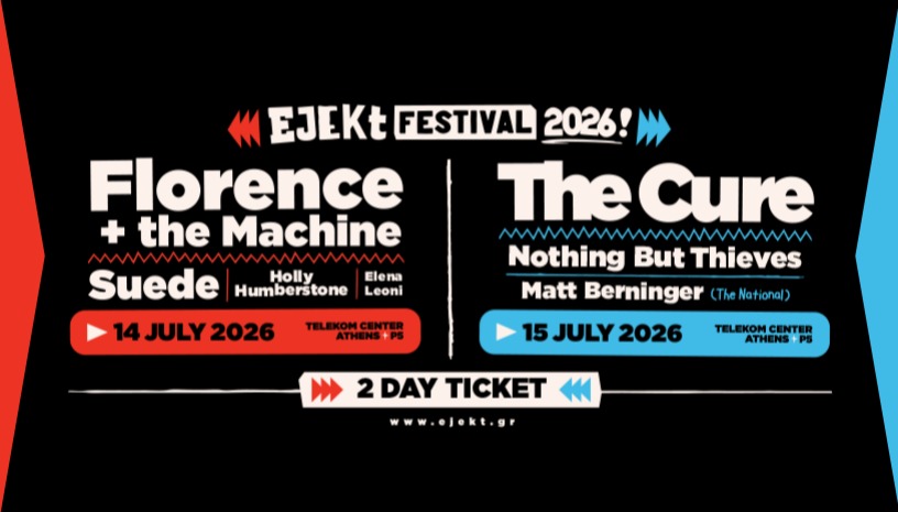 EJEKT FESTIVAL 2026 | 2 DAY TICKET | FLORENCE + THE MACHINE & THE CURE