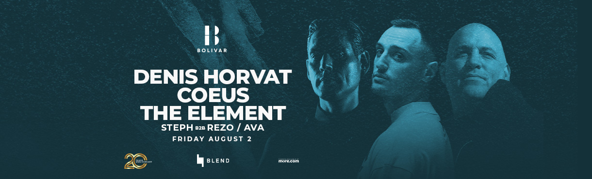 Denis Horvat I Coeus I The Element I Aug 2 Ι Bolivar